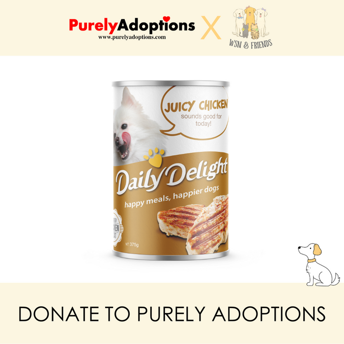 [DONATE] Daily Delight Juicy Chicken Wet Dog Food 375g x 24 cans (1 Carton)
