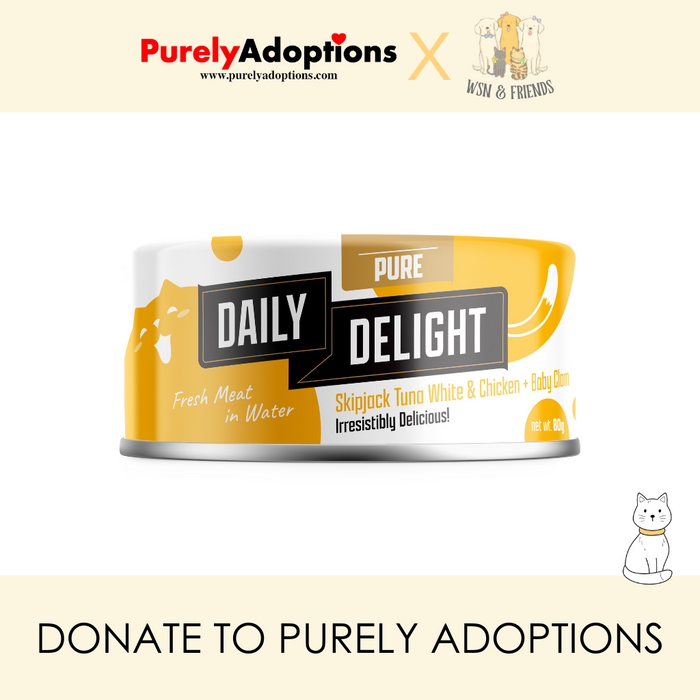 [DONATE] Daily Delight Pure Skipjack Tuna White & Chicken with Baby Clam Wet Cat Food 80g x 24 cans (1 Carton)